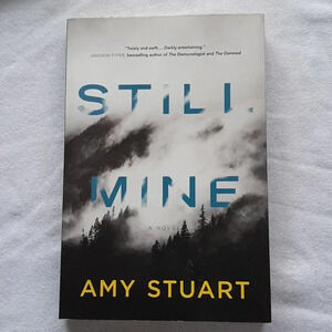 Still Mine by Amy Stuart‎ | Thriller | Suspense | Fiction | Paperback | Novel